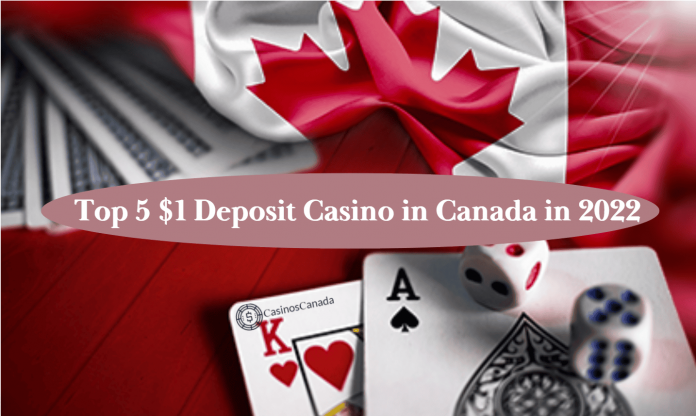 Top 5 $1 Deposit Casino in Canada in 2022