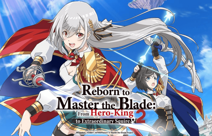 Reborn to Master the Blade: From Hero-King to Extraordinary Squire Season 2: Is It Renewed Or…