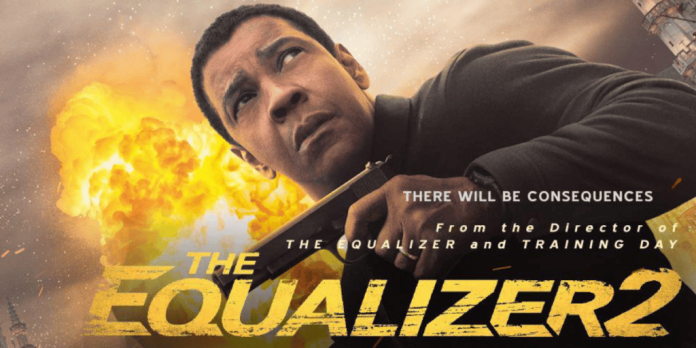 The Equalizer 2: Plot | Release Date | Trailer