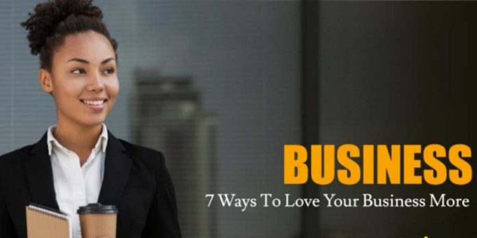 How To Make Sure You Love Your Small Business