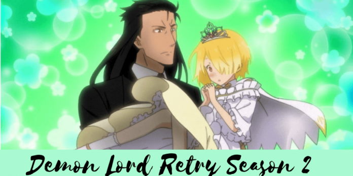 Demon Lord Retry Season 2: Premiere Date, Cast And Characters, About And Many More!