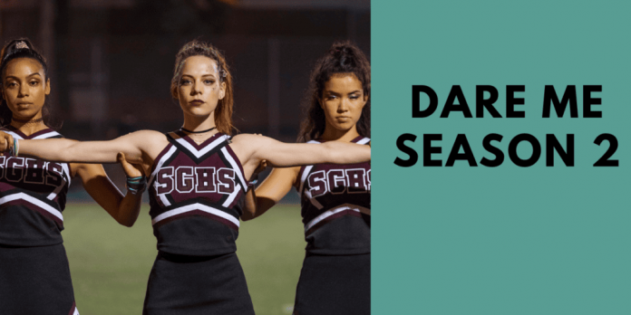 Dare Me Season 2: Is There Going to Be a Second Season?