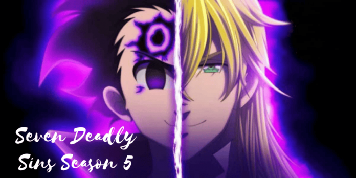 Seven Deadly Sins Season 5: What We Are Aware Of Season 5 At This Time!