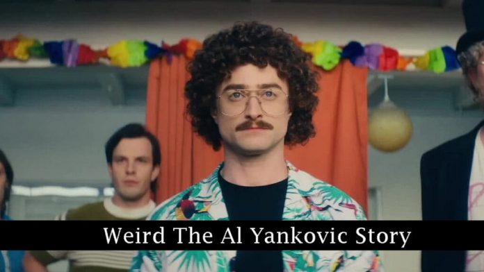 Weird: The Al Yankovic Story Release Date: Daniel Radcliffe Is Coming As Yankovic