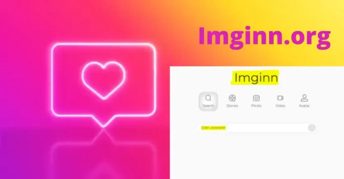 What is Imginn? Download Your Photos And Videos For Free!