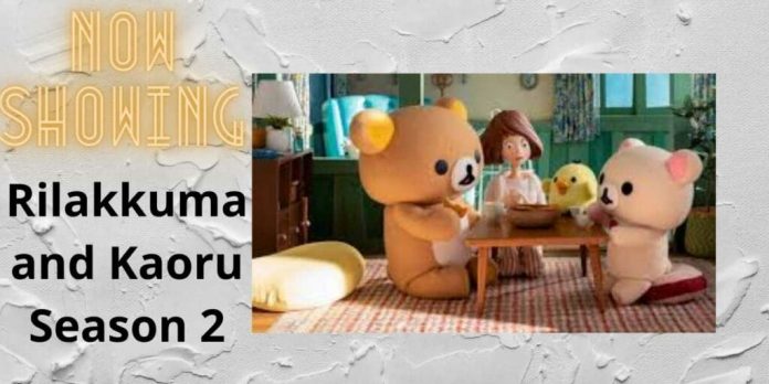 When Will Rilakkuma and Kaoru Season 2 Premiere?