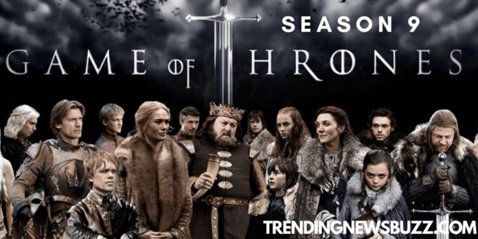 Will We Ever See the Got (Game of Thrones) Season 9 or Not?