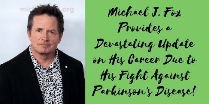 Michael J. Fox Provides a Devastating Update on His Career Due to His Fight Against…