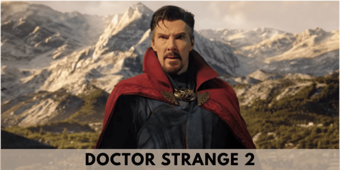 Doctor Strange 2: Fan Service and Half-baked Ideas Get in the Way of Doctor Strange 2.