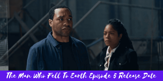 The Man Who Fell To Earth Episode 5 Release Date: New Episode Coming On 29 May 2022!