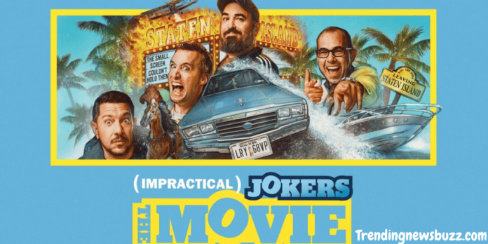 Impractical Jokers Movie: Watch, Story and Ratings!