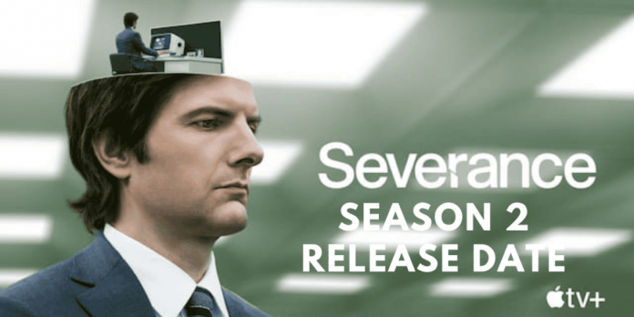 Severance Season 2 Release Date: When Will New Season of Severance Come?