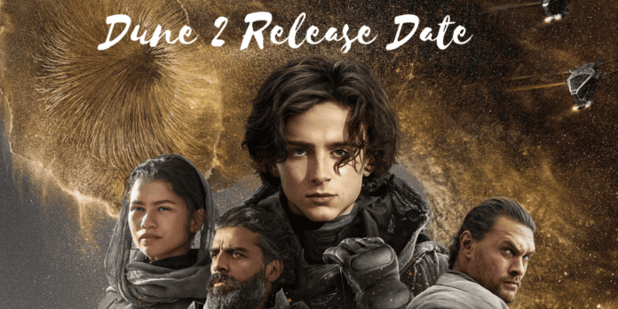 Dune 2 Release Date: Cast, Plot. Is Dune Set For 2023?