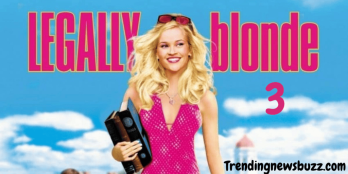 Legally Blonde 3: An Upcoming 2022 Comedy Movie!