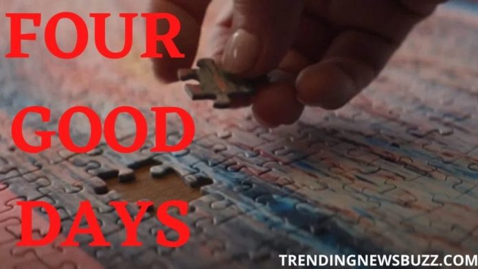 ‘Four Good Days’- Everything We Know About The Movie That You Would Not Like To Miss! 