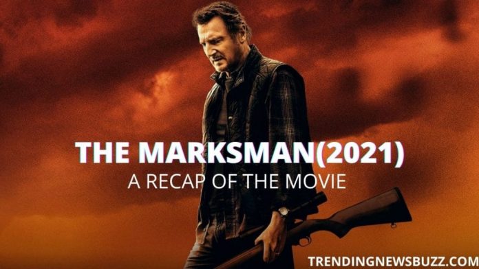 The Marksman- A Recap Into The Action Packed Movie!