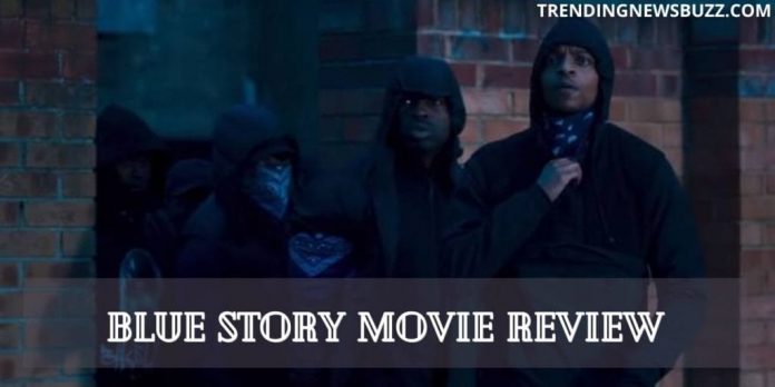 Blue Story Movie Review