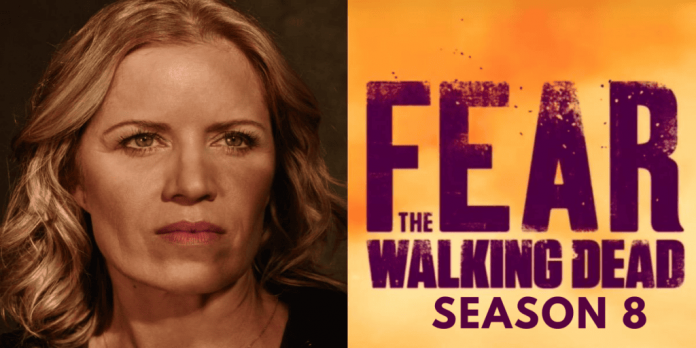 Fear The Walking Dead Season 8: Everything We Know So Far!