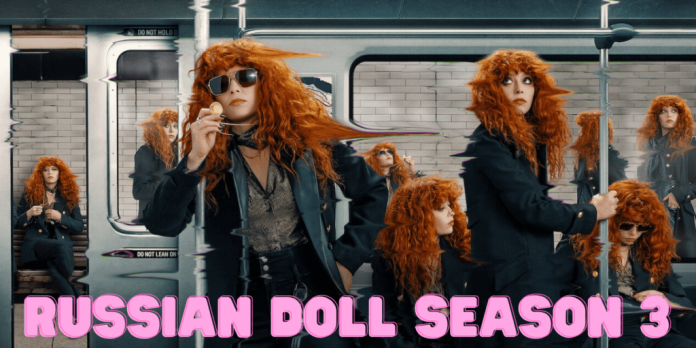 Everything We Know About Season 3 of Russian Doll!