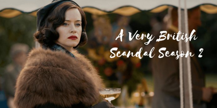 A Very British Scandal Season 2: Release And Review!