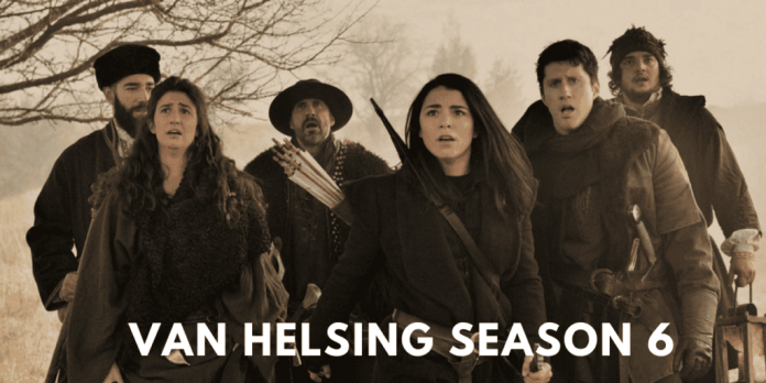 Van Helsing Season 6: Coming Or Not!