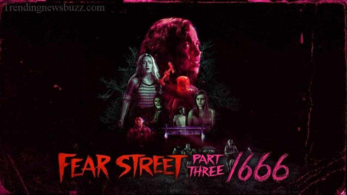 Fear Street Part three: 1666 Movie Review- Final Part Explained