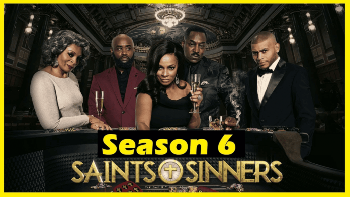 Saints and Sinners Season 6 Release Date, Cast, Plot, Trailer!