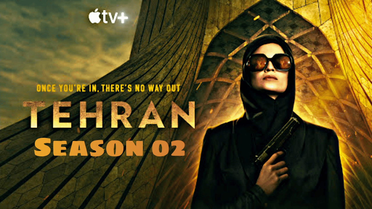 Tehran Season 2