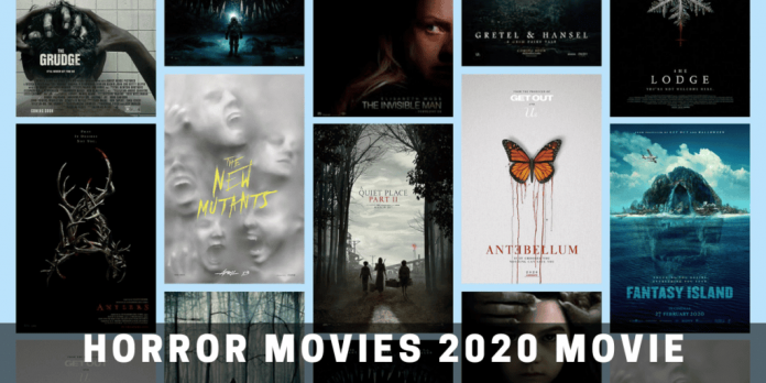 Horror Movies 2020: The Best Selected Movies to Keep up with Your Goosebumps!