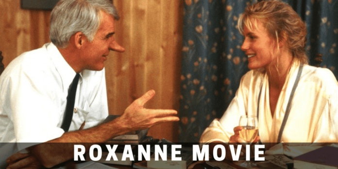 Roxanne Movie : Synopsis, Review, What Parents Need to Know and More!