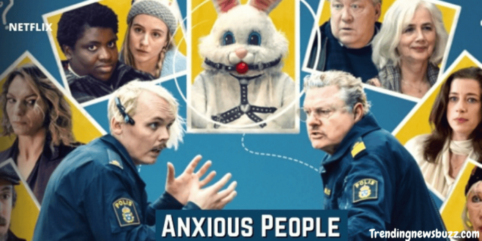 Anxious People Netflix: Know Everything About this Miniseries!