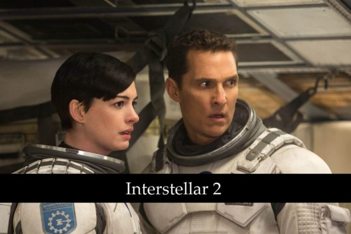 Interstellar 2: The Best Sci-Fi Movie Is Coming Back?