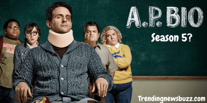 AP Bio Season 5: Release Date | Cast | Watch | Trailer | And Many More!