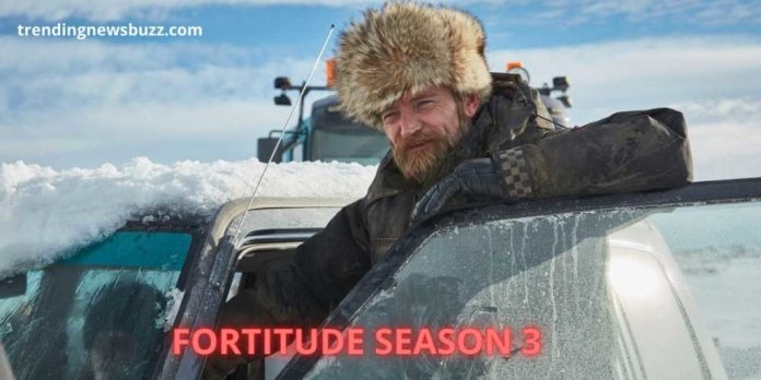 Fortitude Season 3- An Interesting Series