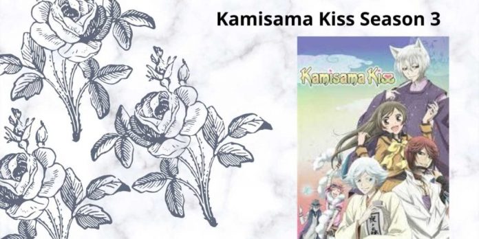 Time to Know About- Kamisama Kiss Season 3