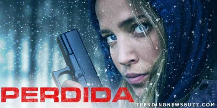 A Mystery Thriller Perdida Netflix Release