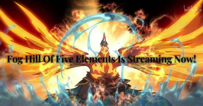 Fog Hill Of The Five Elements Is Streaming Now!