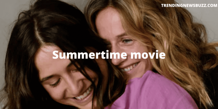 Summertime movie: Important Insights