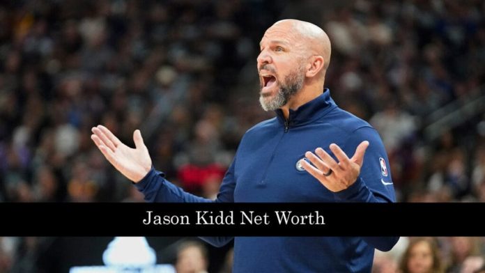 Jason Kidd Net Worth: How Much He Earns in 2022?