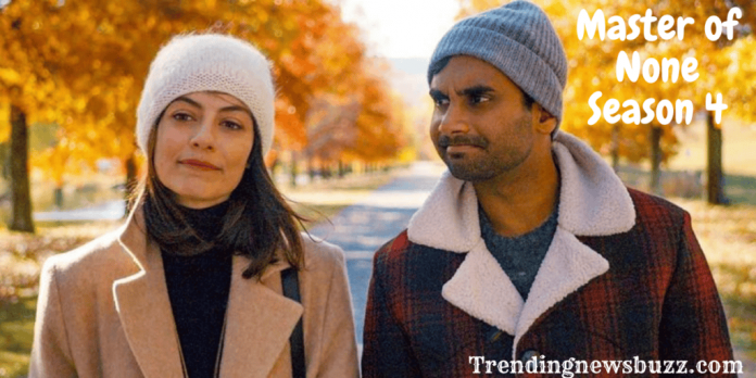 Master of None Season 4 Release Date: Renewed or Cancelled?