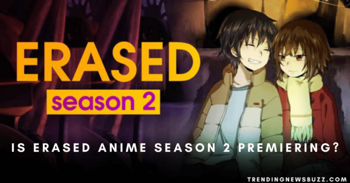 Is Erased Anime Season 2 Premiering?