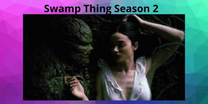 Is Swamp Thing Season 2 Cancelled or Renewed?