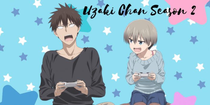 Uzaki Chan Season 2: Officially Confirmed and Coming in 2022!