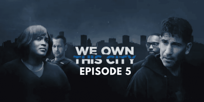 We Own This City Episode 5: Everything You Need To Know About Episode 5!