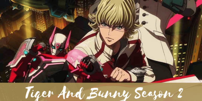 Tiger And Bunny Season 2: Premiere Date, Review and Trailer!