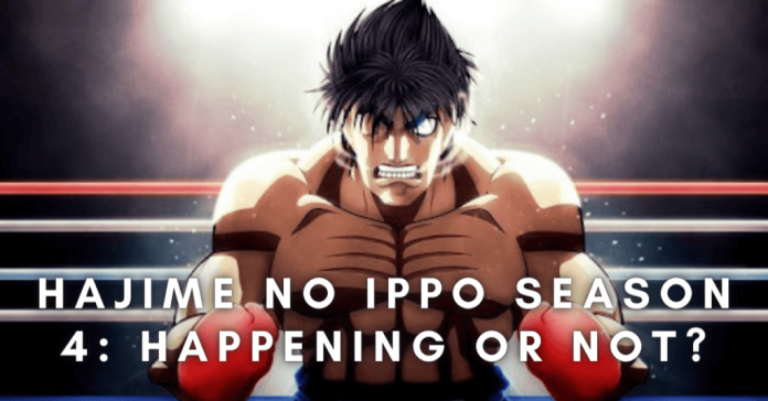 Hajime No Ippo Season 4: Happening Or Not?