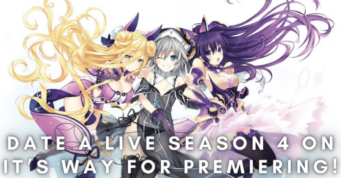 Date A Live Season 4 On It’s Way For Premiering!