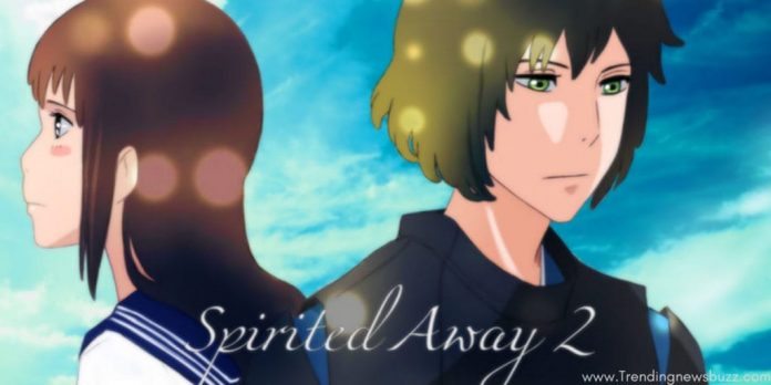 Spirit Away Season 2 | Release Date| Cast | Trailer And More