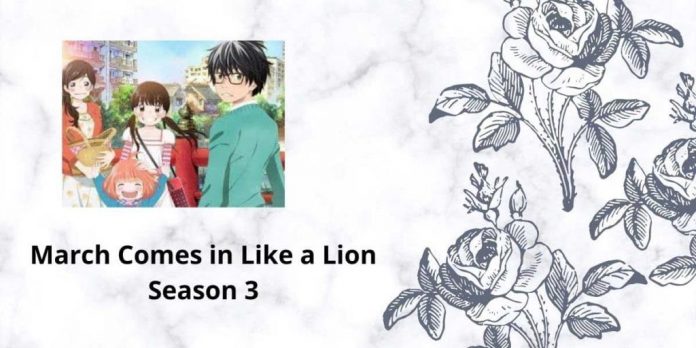 March Comes in Like a Lion Season 3 | What Makes this Manga Series Outstanding from Others?