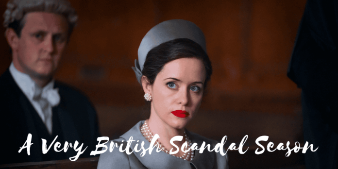 A Very British Scandal Season: Tv Review!